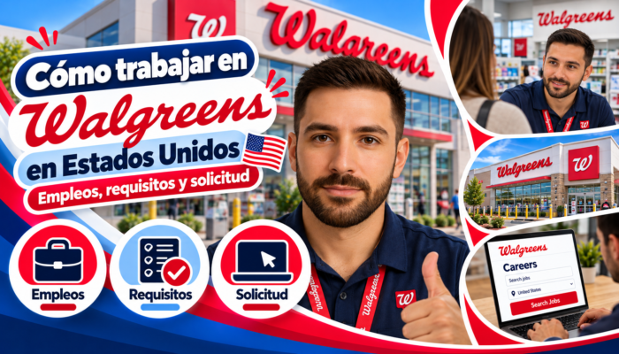 Cómo trabajar en Walgreens en Estados Unidos: empleos, requisitos y solicitud