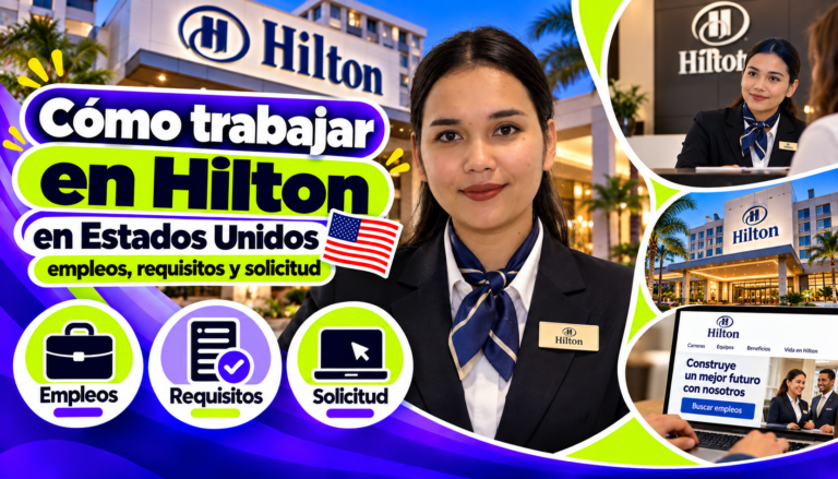 Cómo trabajar en Hilton en Estados Unidos: empleos, requisitos y solicitud